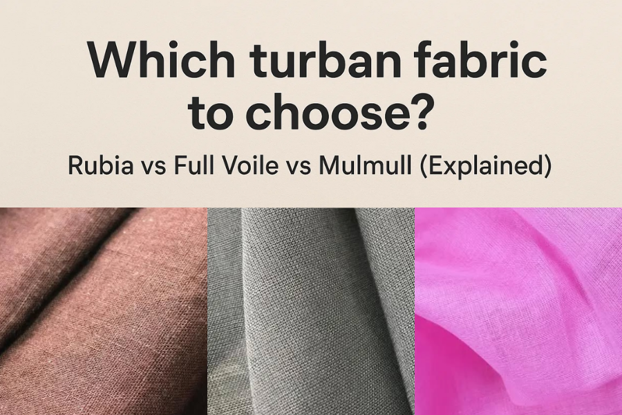 Best Turban Fabrics for Daily Wear? : Rubia vs Full Voile vs Mulmull (Explained)