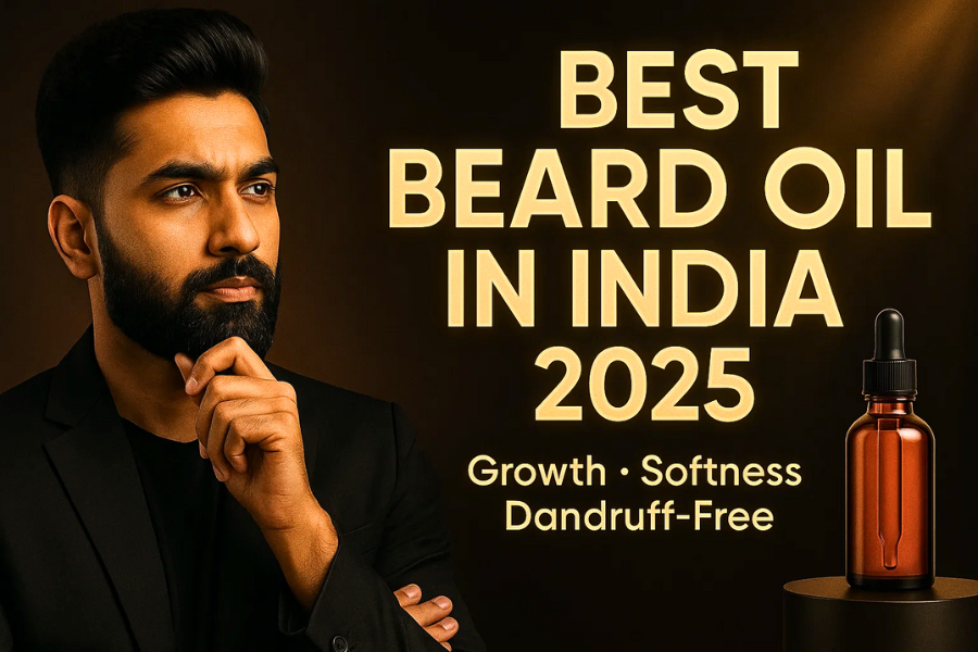 best beard oil in india 2025